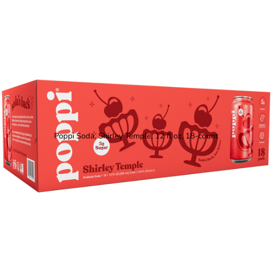 Poppi Soda, Shirley Temple, 12 fl OZ, 18-count